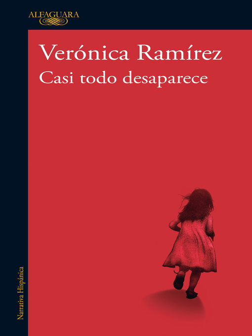 Title details for Casi todo desaparece by Verónica Ramírez - Available